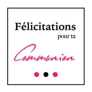 CARTE FELICITATIONS POUR TA COMMUNION